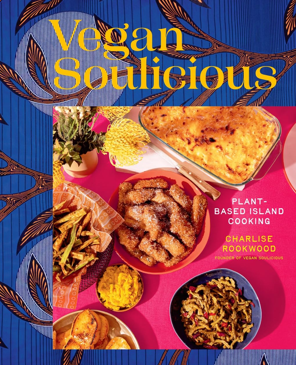 Vegan Soulicious by Charlise Rookwood